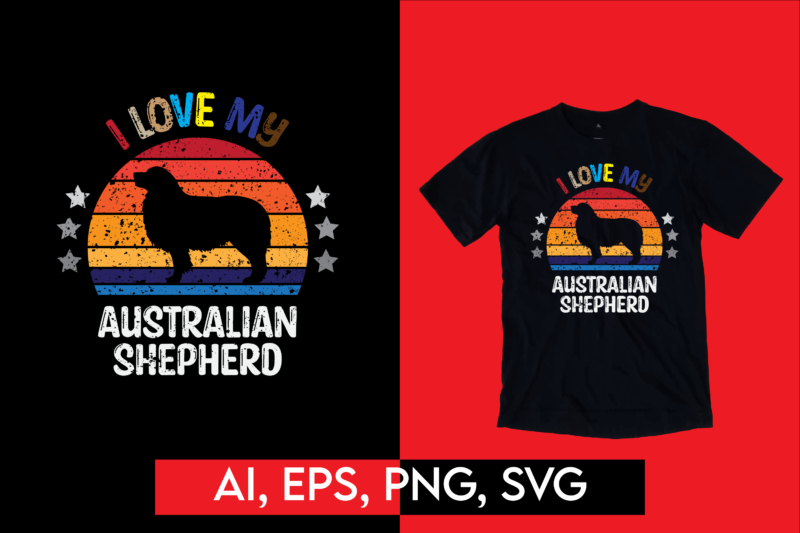 Ultimate Retro Australian Shehpherd Dog Bundle Ready to Print T-shirt Designs