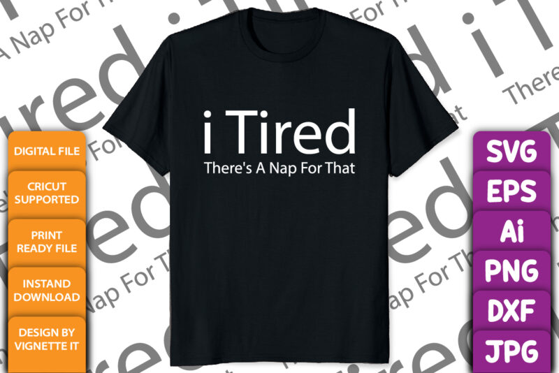 I Tired there’s a nap for that