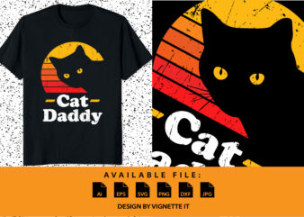 Cat Daddy Funny Father’s day shirt print template, Vintage Eighties Style Cat, Best papa ever