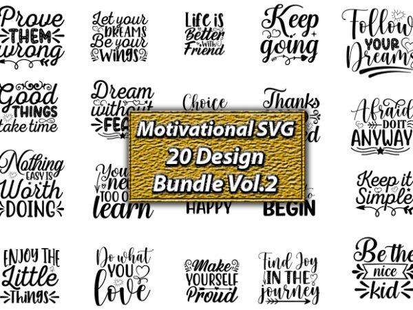 Motivational svg bundle, positive quote, saying svg,funny quotes,motivational svg bundle, inspirational svg quotes,motivational svg bundle, positive quotes svg, trendy saying svg, self love quotes png, positive vibes svg, hustle quotes t shirt designs for sale