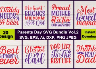 Parents Day Vector t-shirt best sell bundle design, Parents day,Parents day svg bundle, Parents day t-shirt,Fathers Day svg Bundle,SVG,Fathers t-shirt, Fathers svg, Fathers svg vector, Fathers vector t-shirt, t-shirt, t-shirt