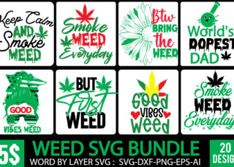 Weed SVG bundle , Weed SVG Bundle Quotes, Cannabis Tshirt Design , Btw bring the weed tshirt design,btw bring the weed svg design , 60 cannabis tshirt design bundle, weed