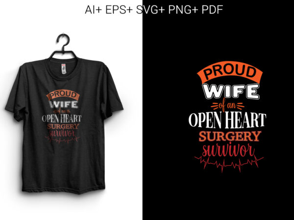 Proud wife of an open heart surgery t shirt illustration