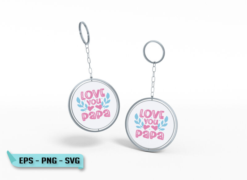 Papa Keychain Bundle, Fathers Day SVG quote Bundle, Dady T shier Bundle