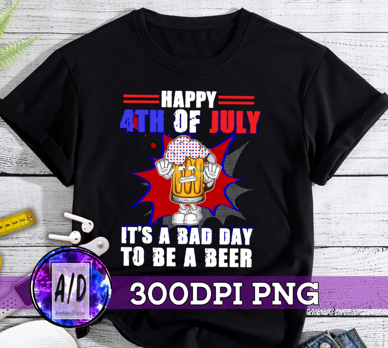 RD Funny Happy 4th Of July It's A Bad Day To Be A Beer Drinking Tank