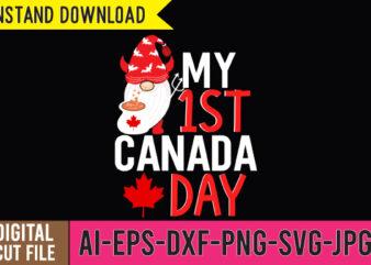 My 1st Canada Day Tshirt Design ,My 1st Canada Day SVG Cut File ,canada tshirt design,Canada SVG Bundle , Canada SVG Bundle Quotes , Canada tshirt Bundle , Canada 20