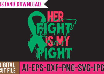 Her Fight Is My Fight SVG Cut File , Her Fight Is My Fight SVG Quotes, 20 mental health vector t-shirt best sell bundle design,mental health svg bundle, inspirational svg,