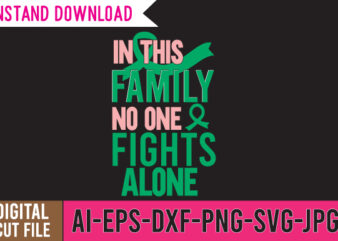 In This Family No One Fight Alone SVG Cut File, In This Family No One Fight Alone Tshirt Design , 20 mental health vector t-shirt best sell bundle design,mental health
