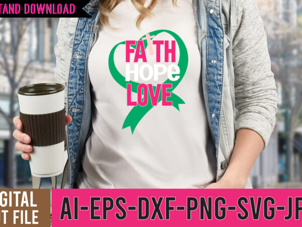 Faith hope love tshirt design , 20 mental health vector t-shirt best sell bundle design,mental health svg bundle, inspirational svg, positive svg, motivational svg, hope svg, mental health awareness, cut Faith hope love tshirt design , 20 mental health vector t-shirt best sell bundle design,mental health svg bundle, inspirational svg, positive svg, motivational svg, hope svg, mental health awareness, cut