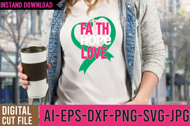 Faith Hope Love Tshirt Design , 20 mental health vector t-shirt best sell bundle design,mental health svg bundle, inspirational svg, positive svg, motivational svg, hope svg, mental health awareness, cut