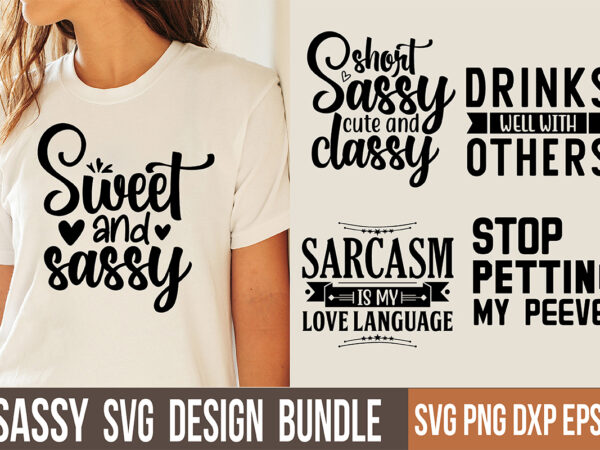 Sassy svg bundle t shirt template vector