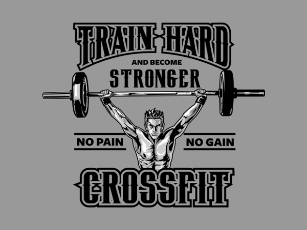 Train hard crossfit t shirt designs for sale