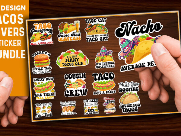 Tacos lovers sticker bundle t shirt designs for sale