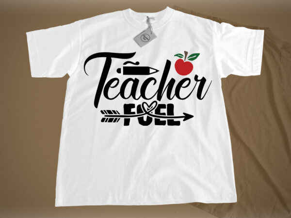 Teacher fuel svg t shirt designs for sale