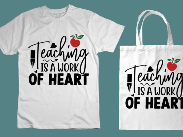 Teaching is a work of heart svg t shirt designs for sale