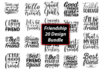Friendship 20 Design Bundle, Friendship SVG bundle, Best Friends SVG files, Friendship, Friendship svg, Friendship t-shirt, Friendship design, Friendship vector, Friendship svg design,Friends SVG for cricut, Friendship quotes svg, cut file, cricut file, silhouette, png