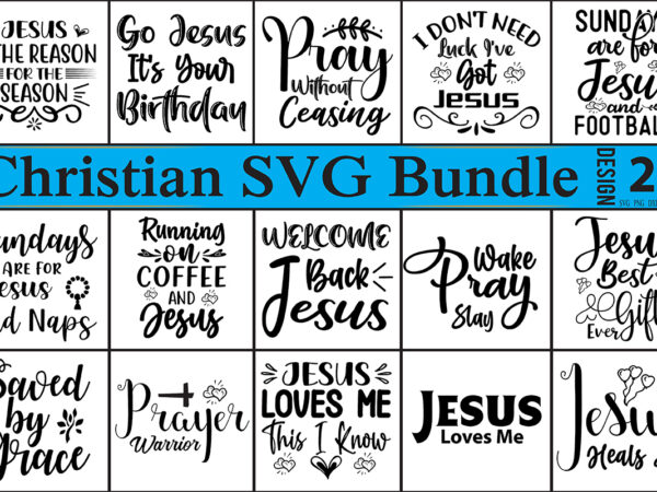 Christain svg bundle t shirt vector file