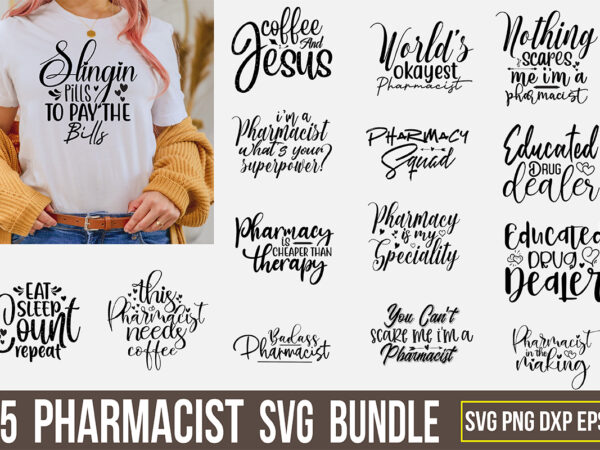 Pharmacist svg bundle t shirt illustration