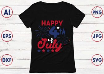 Happy 4th of July Shirt Design for shirt Printing, mug and print Template
