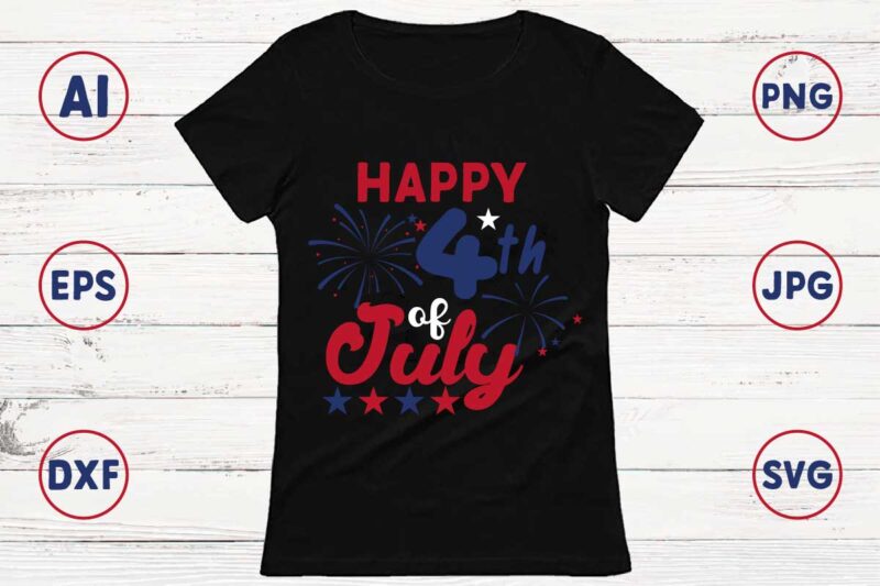 Happy 4th of July Shirt Design for shirt Printing, mug and print Template