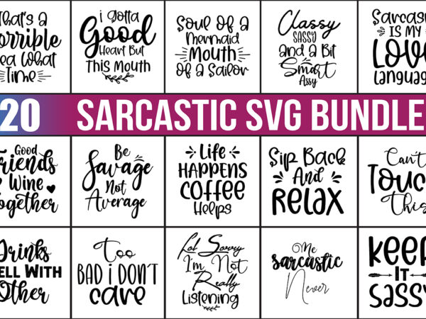 Sarcastic svg bundle t shirt template vector