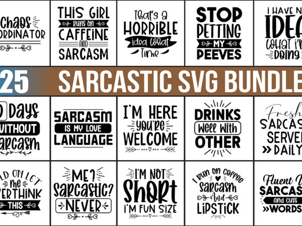 Sarcastic svg bundle t shirt template vector