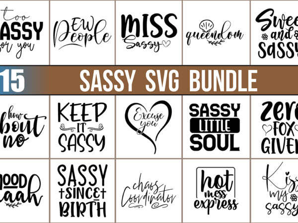 Sassy svg bundle t shirt template vector