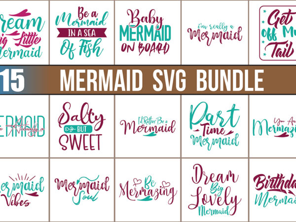 Mermaid svg bundle t shirt designs for sale