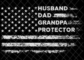 Husband Dad Grandpa Protector Svg, Father’s Day Svg, American Flag Father’s Day Svg, Quote Father’s Day Svg graphic t shirt