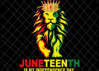 Juneteenth Is My Independence Day Lion Svg, Black King Lion Father Day Svg, Juneteenth Day Svg, Independence Day Svg vector clipart