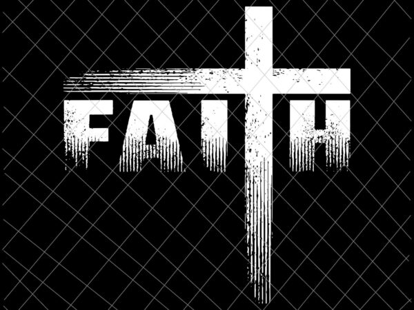 Christian faith svg, faith svg, jesus faith svg, quote jesus svg, jesus design, christian design