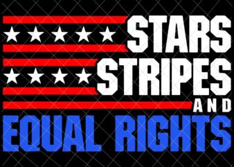 Stars Stripes Reproductive Rights Svg, 4th Of July Svg, Pro Roe 1973 Svg, Prochoice Svg, Women’s Rights Feminism Protect Svg t shirt template vector
