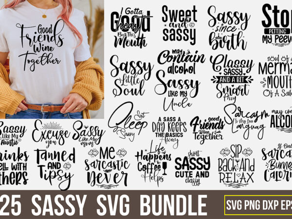 Sassy svg bundle t shirt template vector