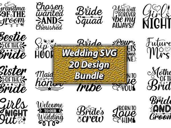 Wedding svg 20 design bundle, wedding svg bundle, wedding svg, bride svg, wedding saying, wedding sign, groom svg, wedding quote, rustic wedding, bride groom svg, svg,png,wedding svg bundle, wedding signs