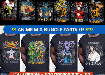 91 ANIME MIX tshirt designs bundle editable PART# 03 just $19