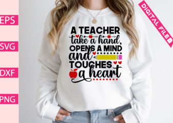 a teacher take a hand, opens a mind and touches a heart t shirt vector