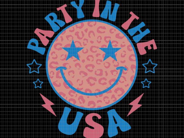 Party in the usa smiley face 4th of july svg, party in the usa svg, smaile usa svg t shirt illustration