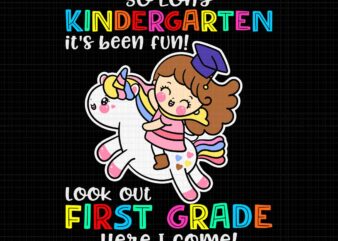 So Long Kindergarten Unicorn Magical Class Of 2022 Svg, Kindergarten Unicorn Svg, Look Out First Grade Here I Come Svg, Unicorn 2022 Svg