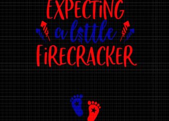 Womens 4th of July Pregnancy Announcement Svg, Expecting A Little Firecracker Svg, Baby 4th of July Svg, 4th of July Svg