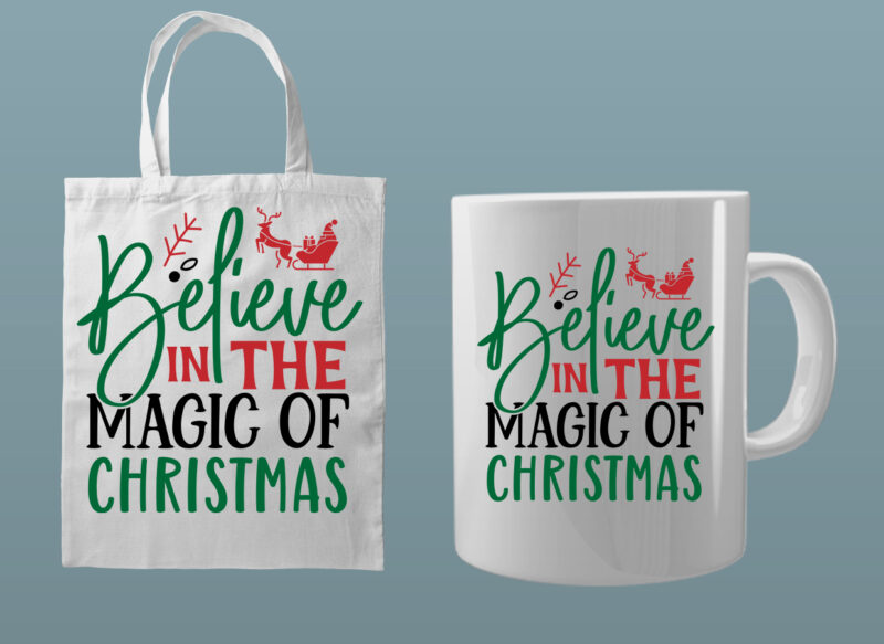 Believe in the magic of Christmas SVG