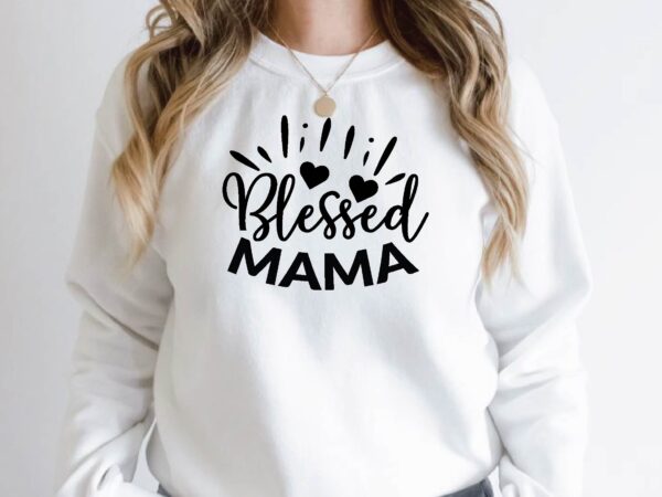 Blessed mama t shirt template