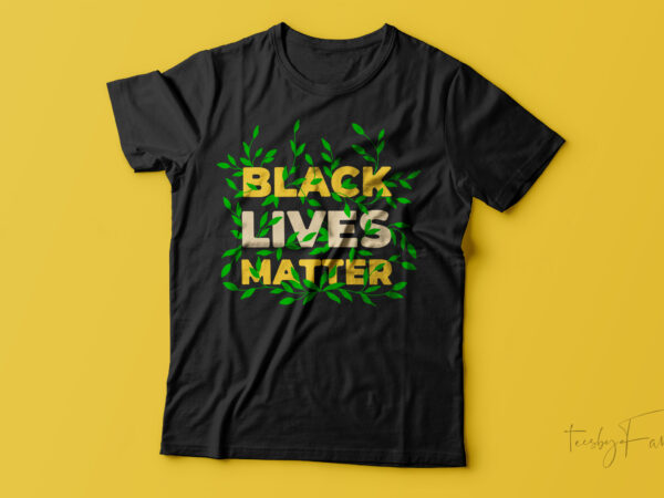 Black lives matter t shirt template