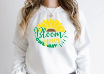 bloom your own way t shirt template