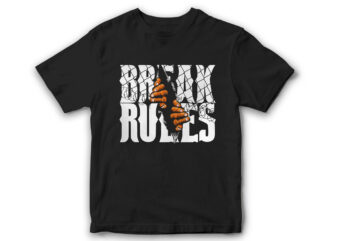 Break Rules, Streetwear, Graphic T-Shirt design for sale