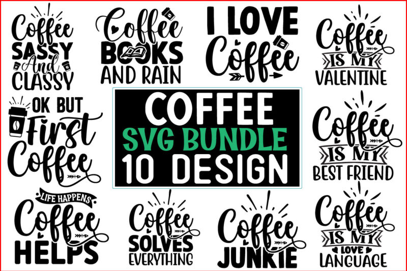 Coffee SVG Mug And T shirt design bundle