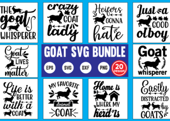 goat svg bundle goat, goat lover, cute goat, funny goat, goat svg, horse, goat hat, mountain goat, for her, baby goat, blue roses, farm animals, farmhouse, goat horn, goat milk, t shirt design template