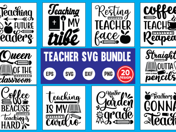 Teacher svg bundle, svg bundle, eps, png, dxf, cricut design, die cut, silhouette ,ai, svg cut file, svg files for cricut silhouette, teacher svg bundle, teacher valentine, christmas, halloween, thanksgivng,