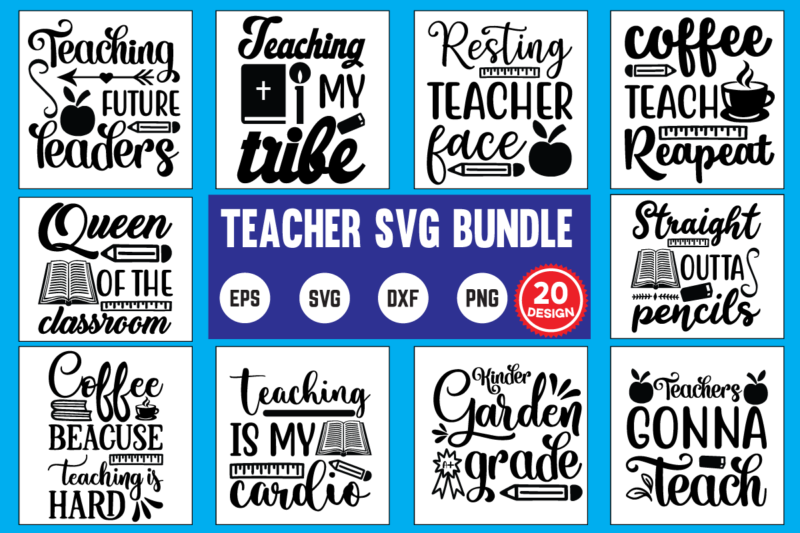 Teacher Svg Bundle, Svg Bundle, Eps, Png, Dxf, Cricut Design, Die Cut, Silhouette ,ai, Svg Cut File, Svg Files For Cricut Silhouette, Teacher Svg Bundle, Teacher Valentine, Christmas, Halloween, Thanksgivng,