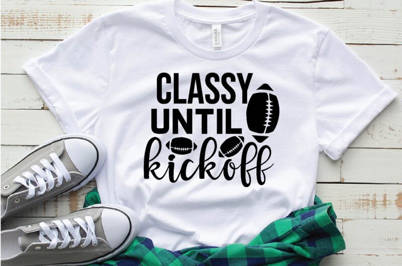 classy until kickoff