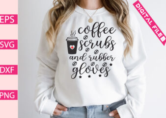 coffee scrubs and rubber gloves t-shirt design